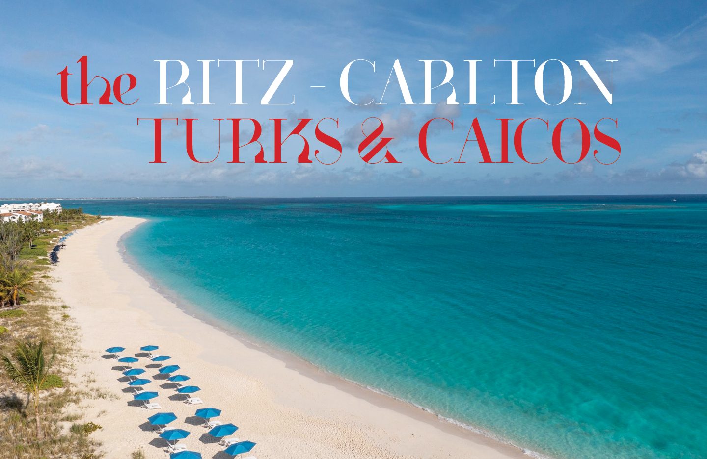 The Ritz Carlton Turks & Caicos