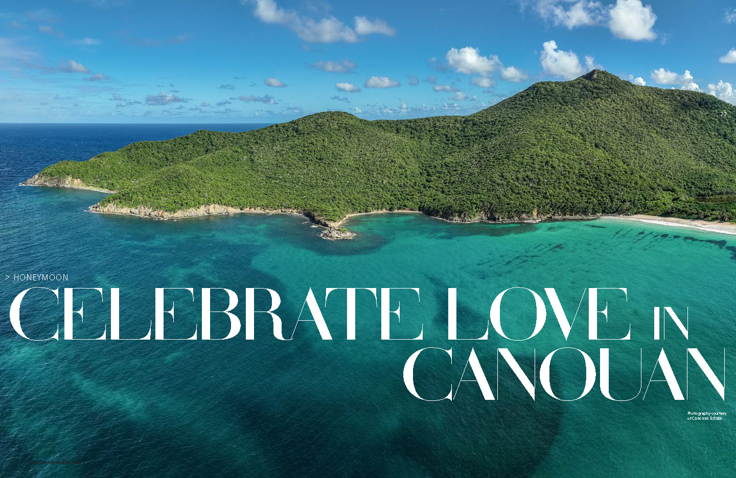 Canouan HONEYMOON_2026 Summer Digital Issue_Opener Canouan HONEYMOON_2026 Summer Digital Issue_Opener